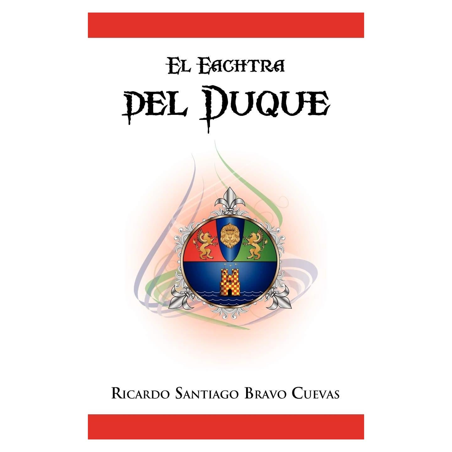 El Eachtra del Duque (Spanish Edition)