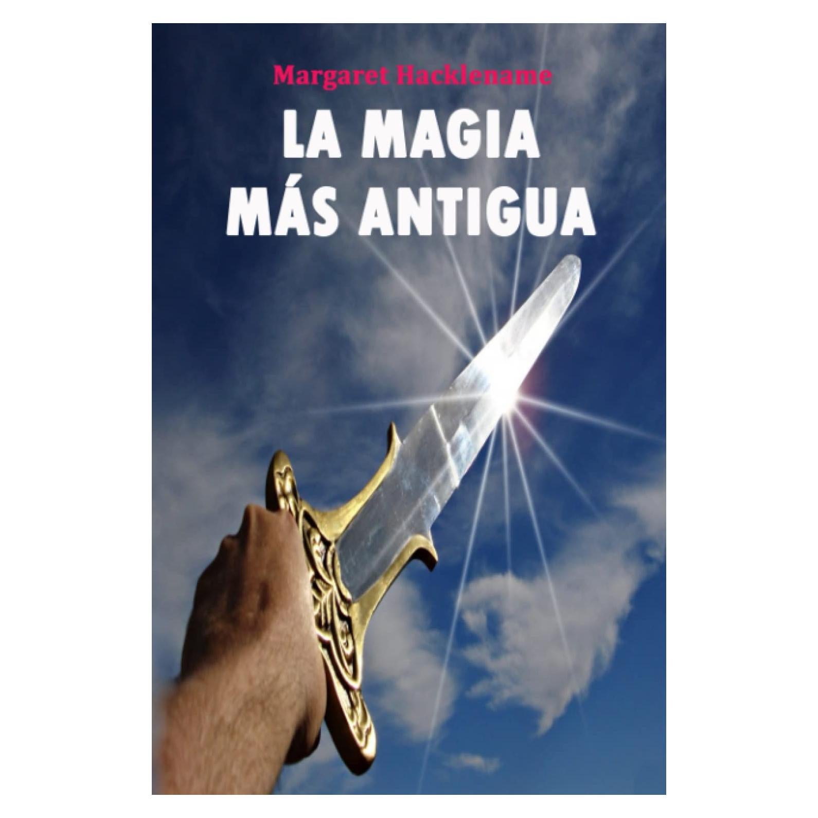 LA MAGIA MÁS ANTIGUA: Una aventura en la Hispania Visigoda (Novelas históricas de España) (Spanish Edition)
