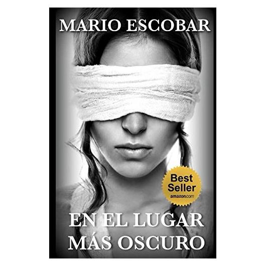 En el lugar más oscuro: La mujer que desafió al mal (Historia y Aventura) (Spanish Edition)