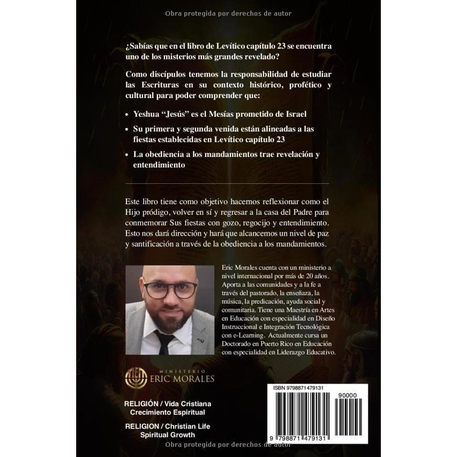 El Misterio Revelado En Las Fiestas De Levítico 23 (Spanish Edition)