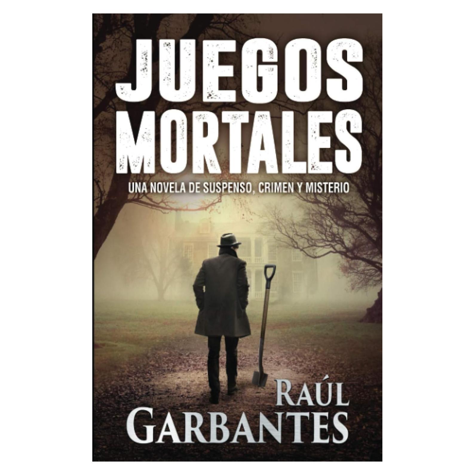 Juegos Mortales: Una novela de suspenso, crimen y misterio (Spanish Edition)