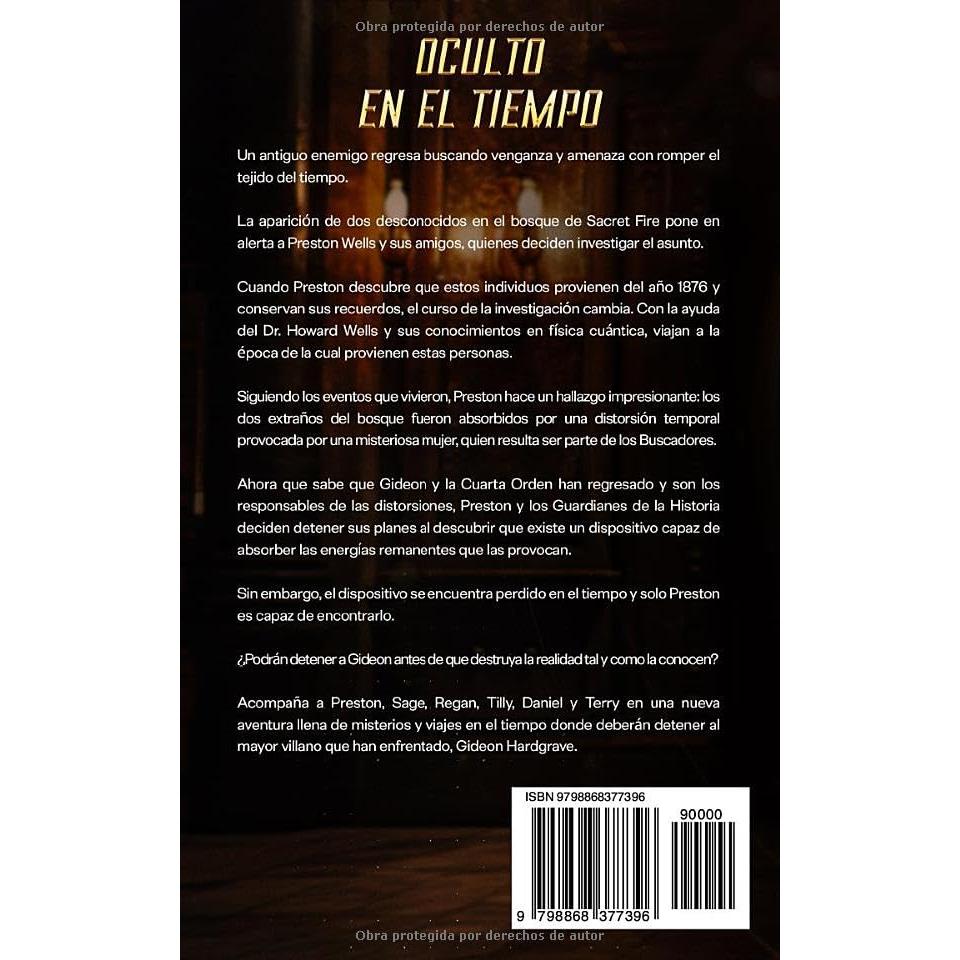 Oculto en el Tiempo: Una novela de suspenso, misterio y viajes en el tiempo (Serie de viajes en el tiempo "Las Crónicas de Preston Wells") (Spanish Edition)