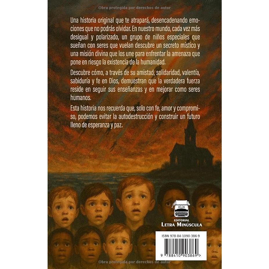 SERES QUE VUELAN: Existen niños que podrían salvar al mundo (Spanish Edition)