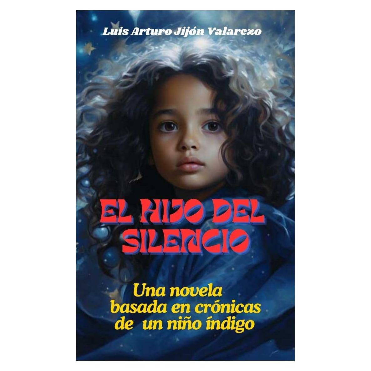 El hijo del silencio - Novela espiritual en español