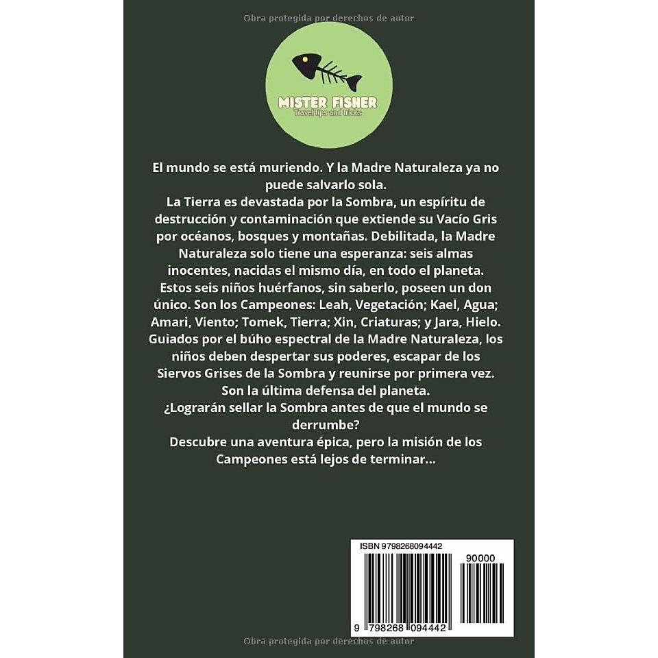 El Campeones de Madre Naturaleza - la Sombra: Seis Hijos. Seis Superpoderes. Sólo hay un mundo por salvar.