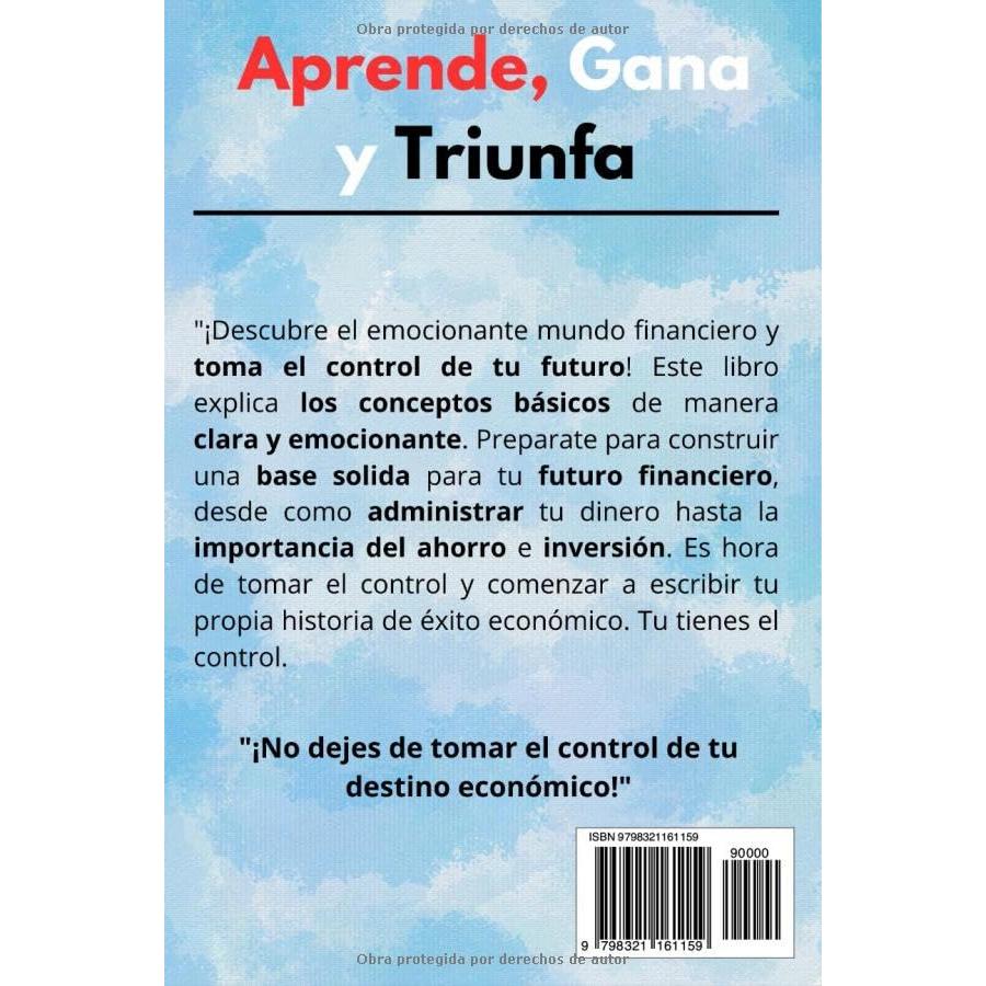 FINANZAS PARA NIÑOS Y ADOLESCENTES: FINANZAS PARA NIÑOS Y ADOLESCENTES- APRENDE, GANA Y TRIUNFA DESDE UNA EDAD TEMPRANA (Spanish Edition)