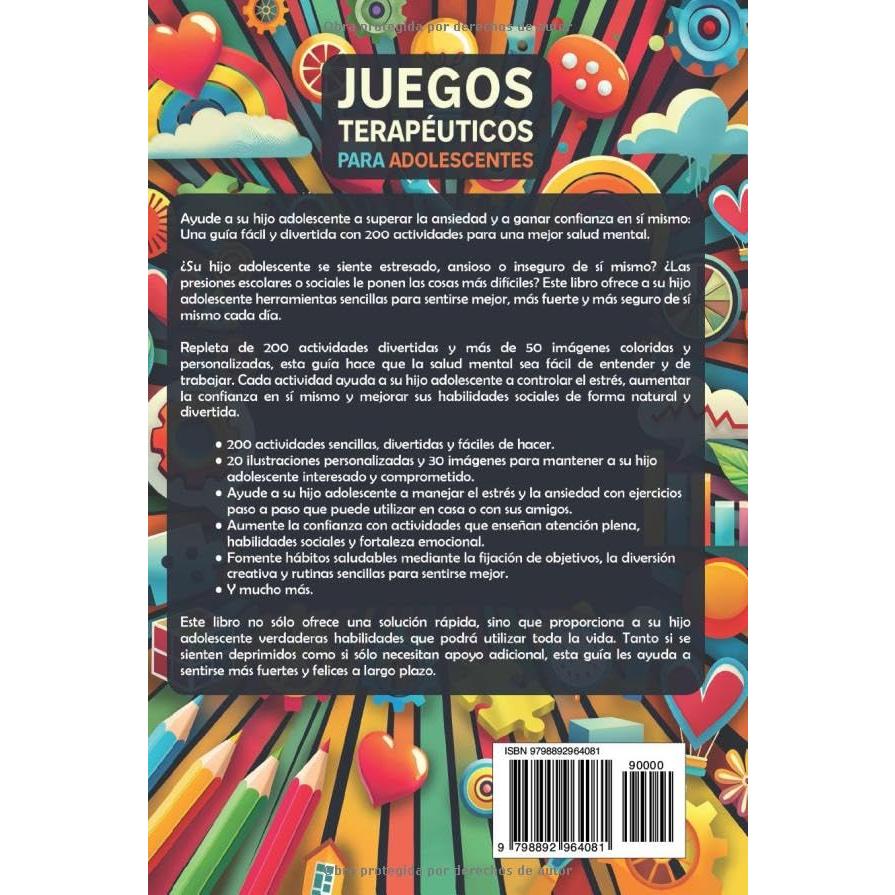 Juegos terapéuticos para adolescents: 200 actividades de atención plena para mejorar la capacidad de afrontamiento, la expresión y la autoestima (Las detectives emocionales) (Spanish Edition)