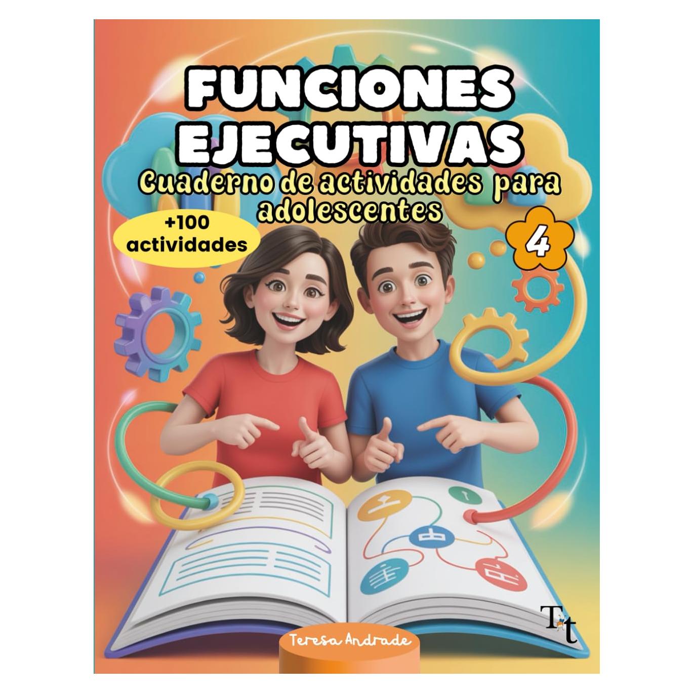 Funciones ejecutivas cuaderno de actividades para adolescentes: Ejercicios para el cerebro en niños con TDAH: estimulación cognitiva para mejorar ... de atención. A color (Spanish Edition)