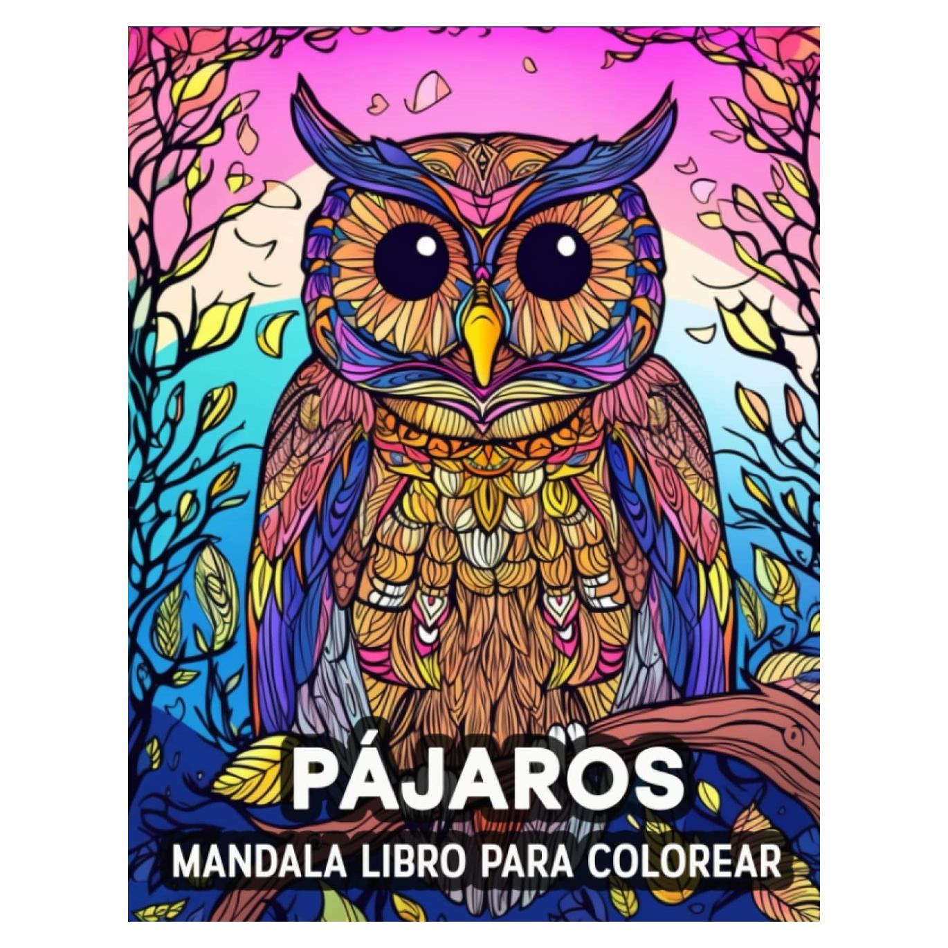 Pájaros Mandala Libro para Colorear: 60 Bonitos Dibujos para Colorear, un gran Libro para Colorear de Pájaros para Adolescentes y Adultos (Spanish Edition)