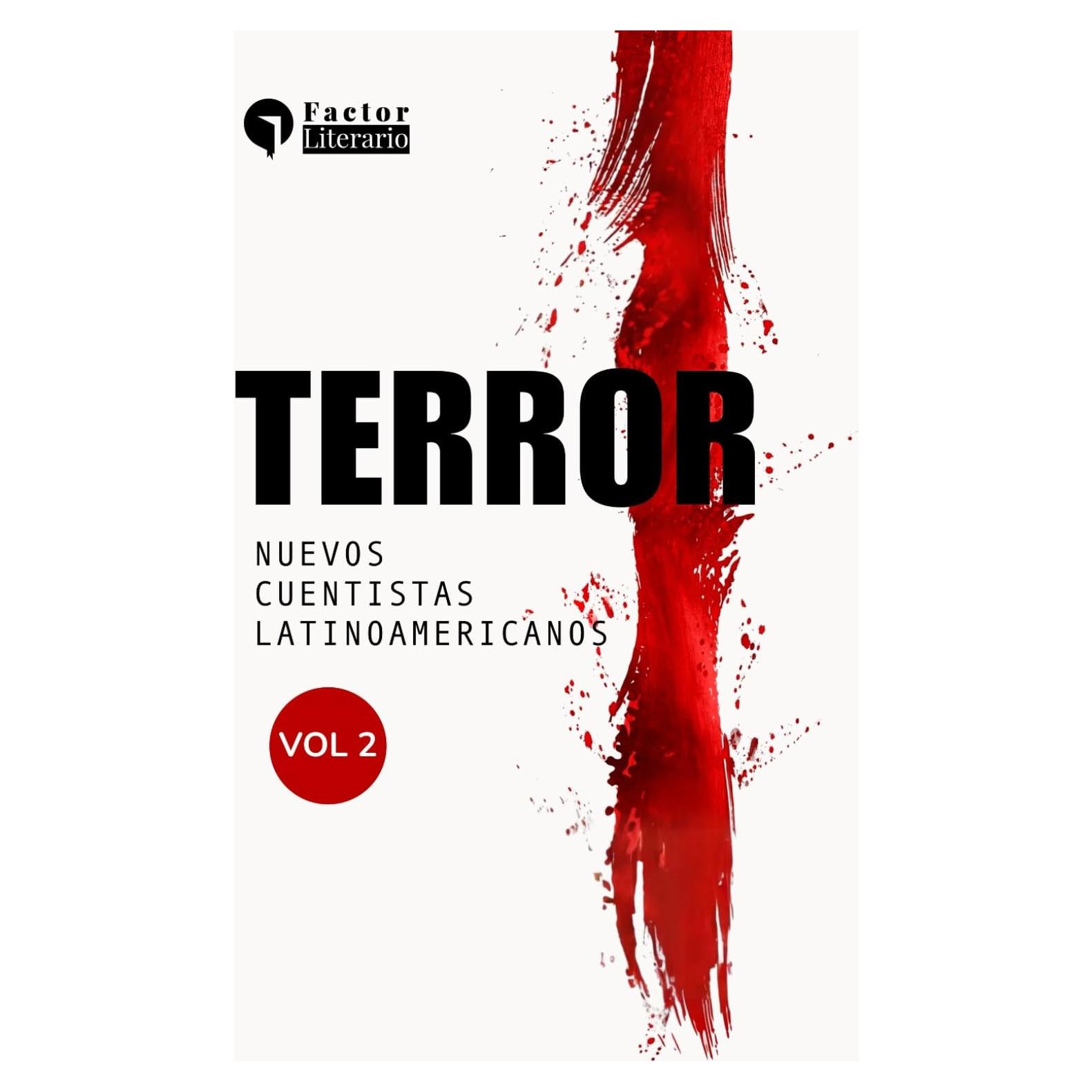 Terror: Nuevos cuentistas latinoamericanos - Volumen 2 (Spanish Edition)