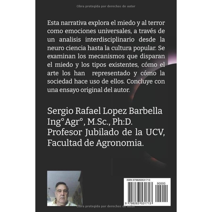 TERROR ABSOLUTO: LA MAQUINA DE MIEDO EN TU CEREBRO: Como el terror nos domina, del mito al algoritmo, y un ensayo quer lo prueba (Spanish Edition)