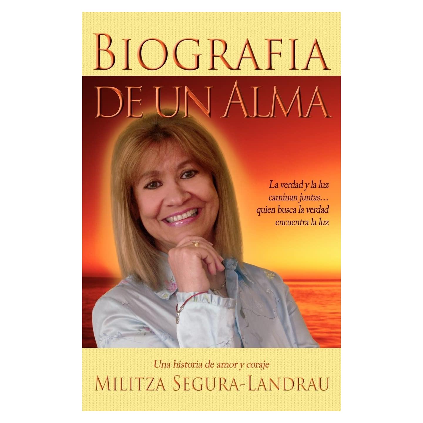 Biografia de un Alma: Una Historia de Amor y Coraje (Spanish Edition)