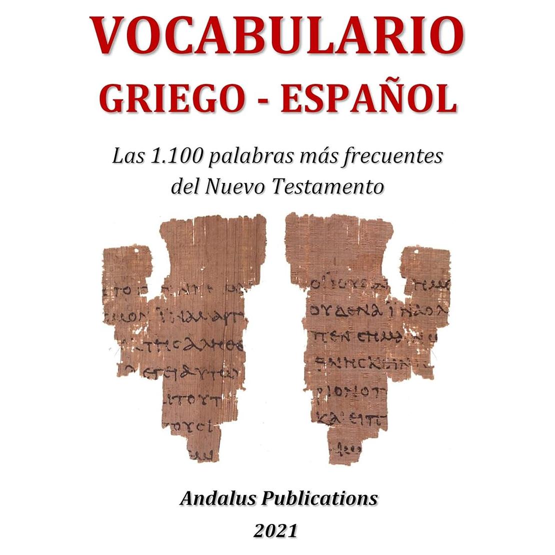 Vocabulario Griego-Español Nuevo Testamento - 1.100 Palabras