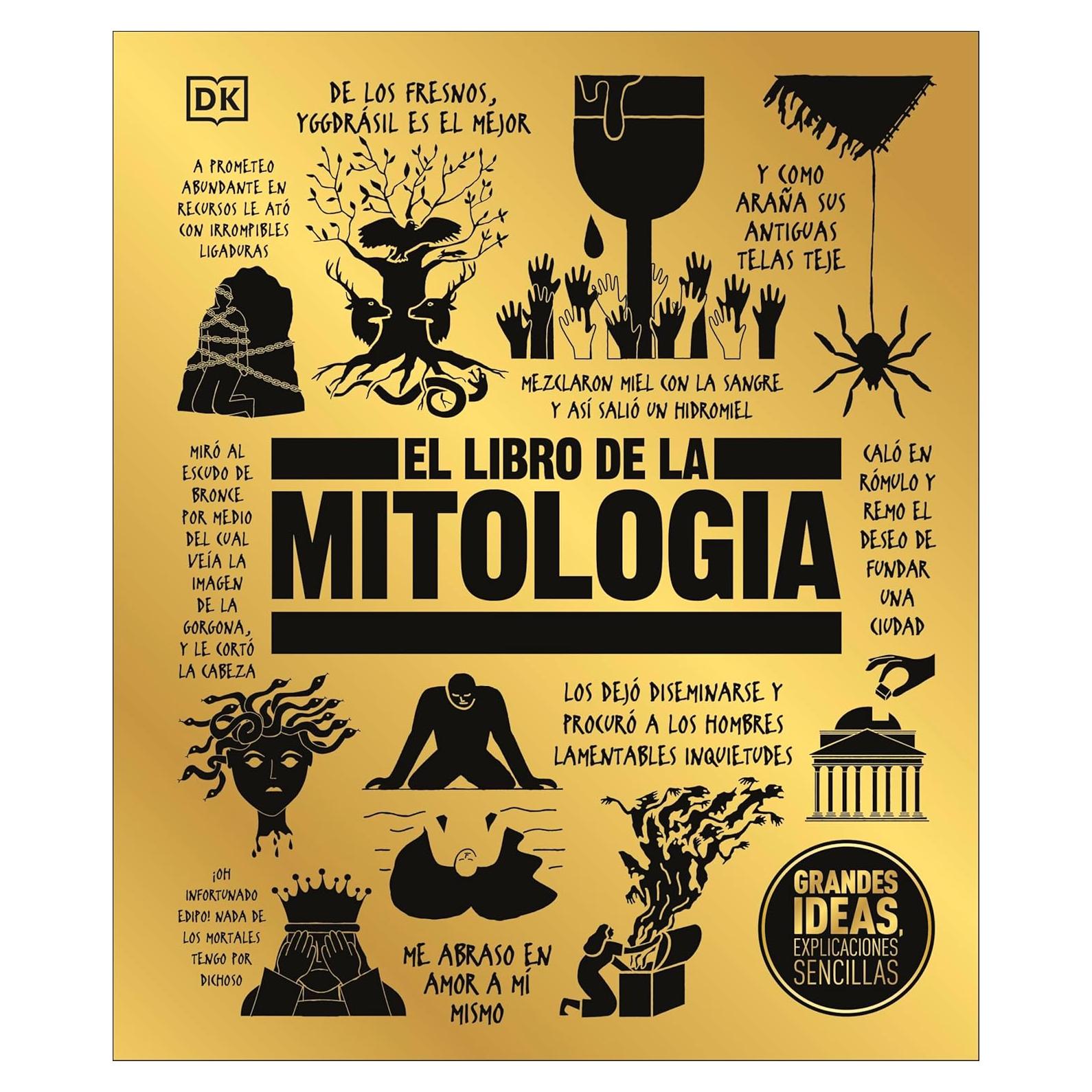 El libro de la mitologia (The Mythology Book) (DK Big Ideas) (Spanish Edition)