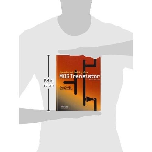 Operation and Modeling of the MOS Transistor (The Oxford Series in Electrical and Computer Engineering)