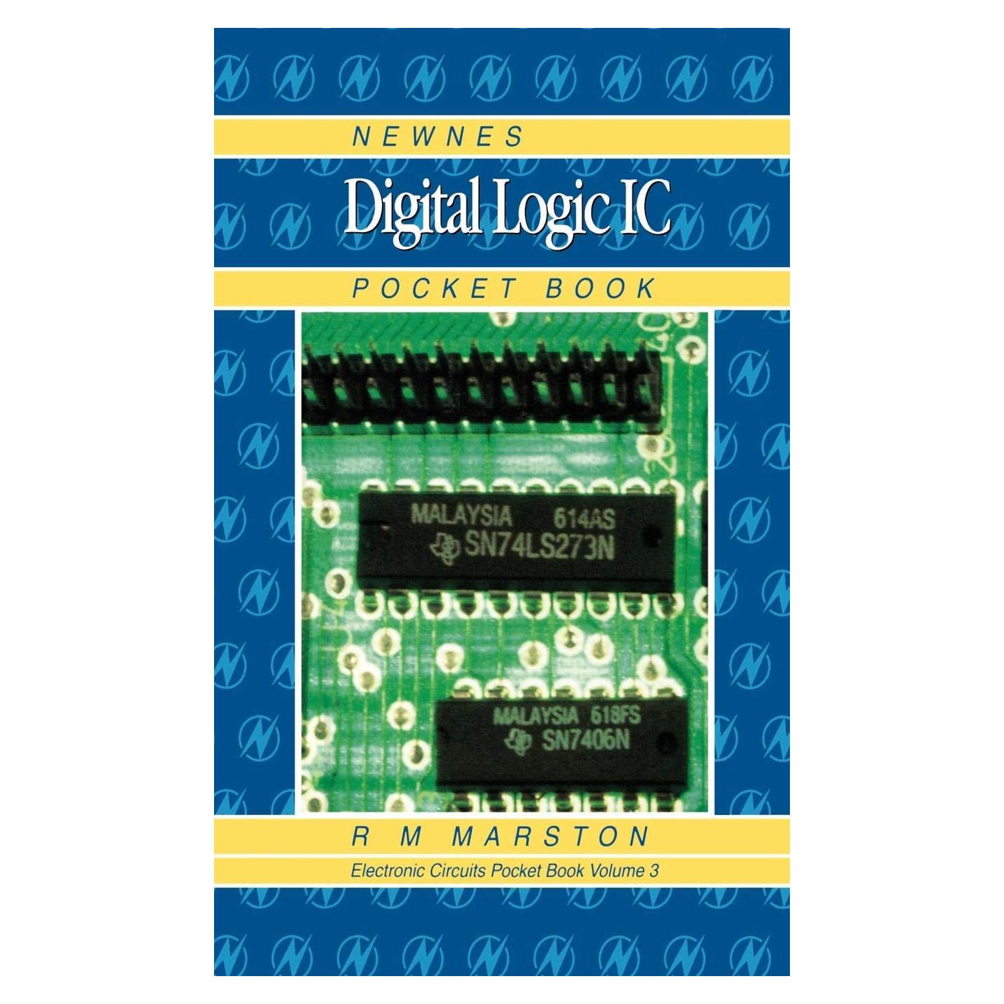 Newnes Digital Logic IC Pocket Book (Volume 3) (Newnes Pocket Books, Volume 3)