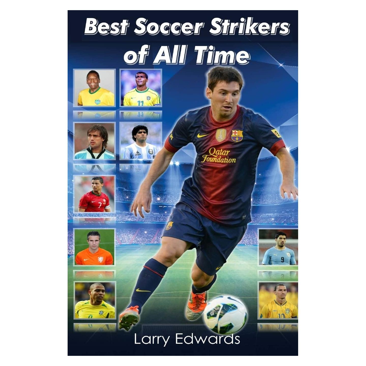 Best Soccer Strikers of All Time