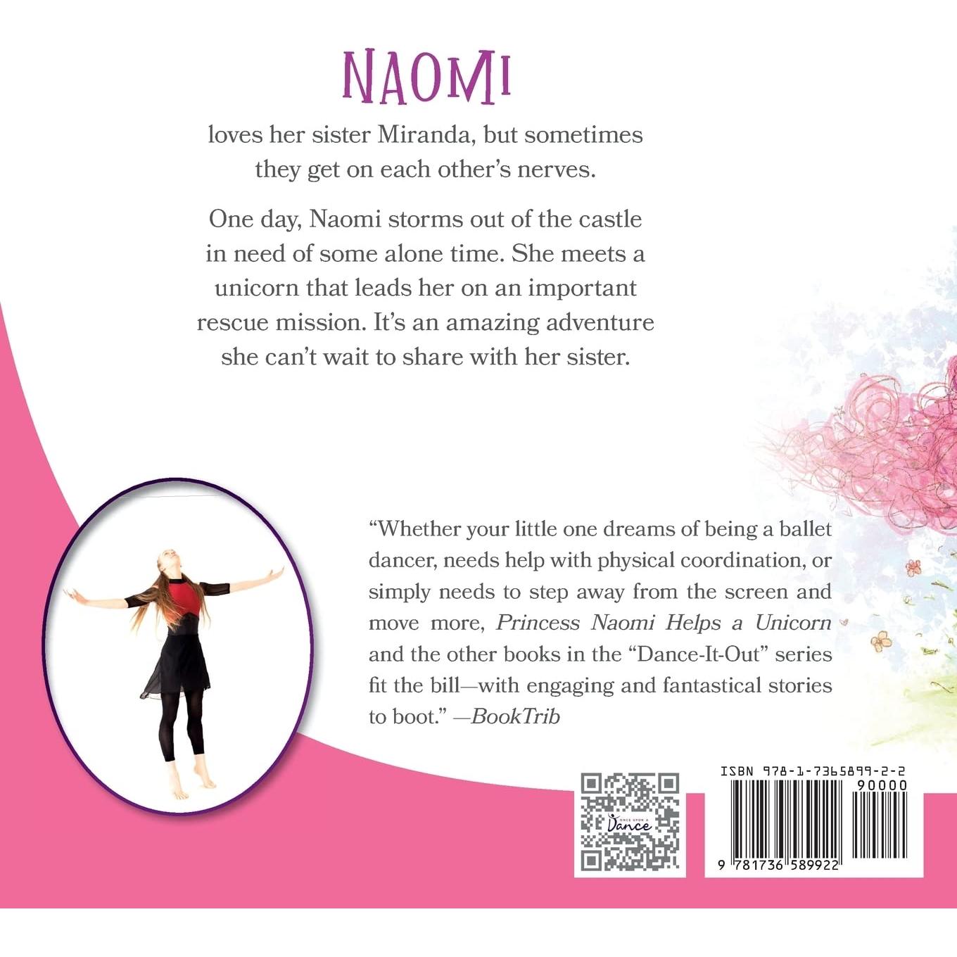Princess Naomi Helps a Unicorn: A Dance-It-Out Creative Movement Story for Young Movers (Dance-It-Out! Movement Stories to Spark Imagination and Foster Self-Expression)