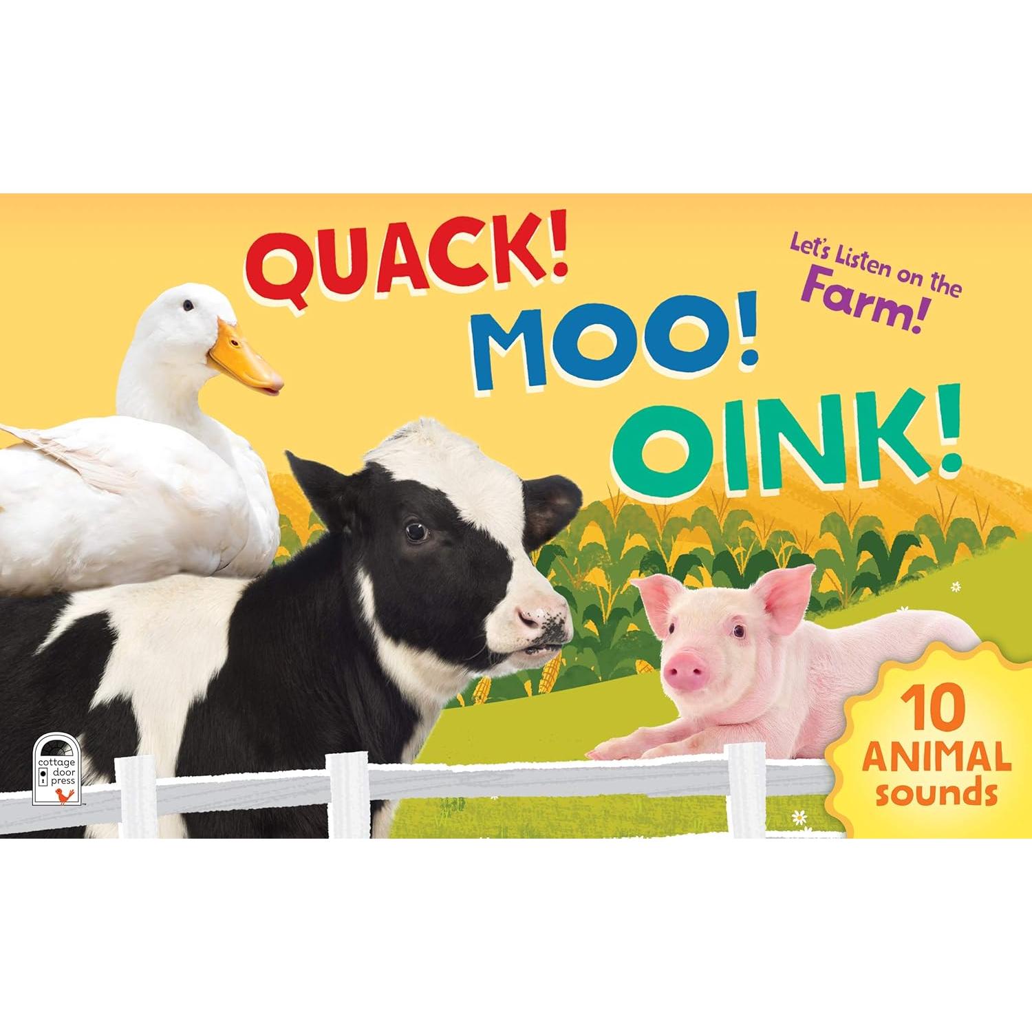 Quack! Moo! Oink! Listen to Animals Around the Farm - 10-Button Children's Sound Book, Ages 2-7