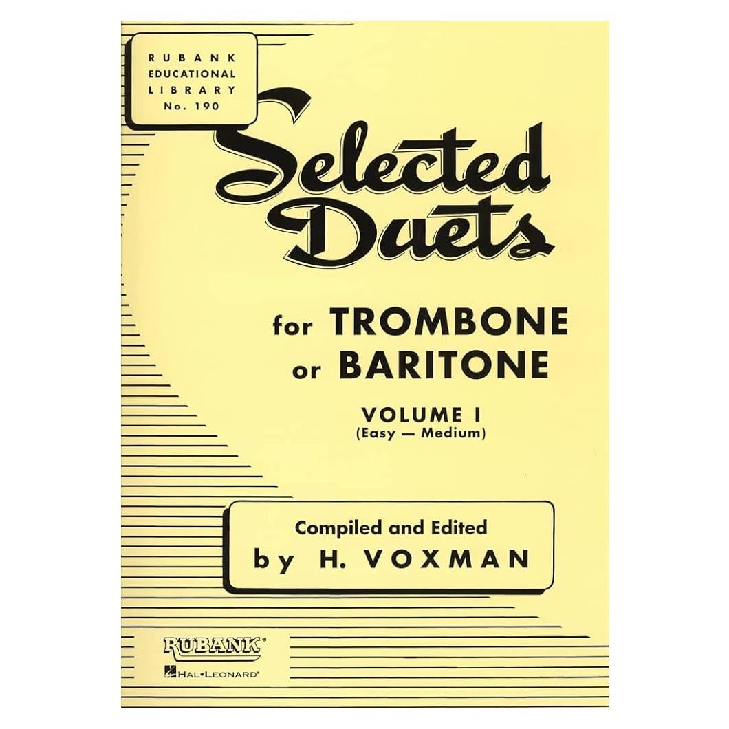 Selected Duets for Trombone or Baritone, Volume 1 | Easy to Medium Level Sheet Music | Trombone Duet Songbook for Students and Teachers | Rubank ... Brass Players (Rubank Educational Library)