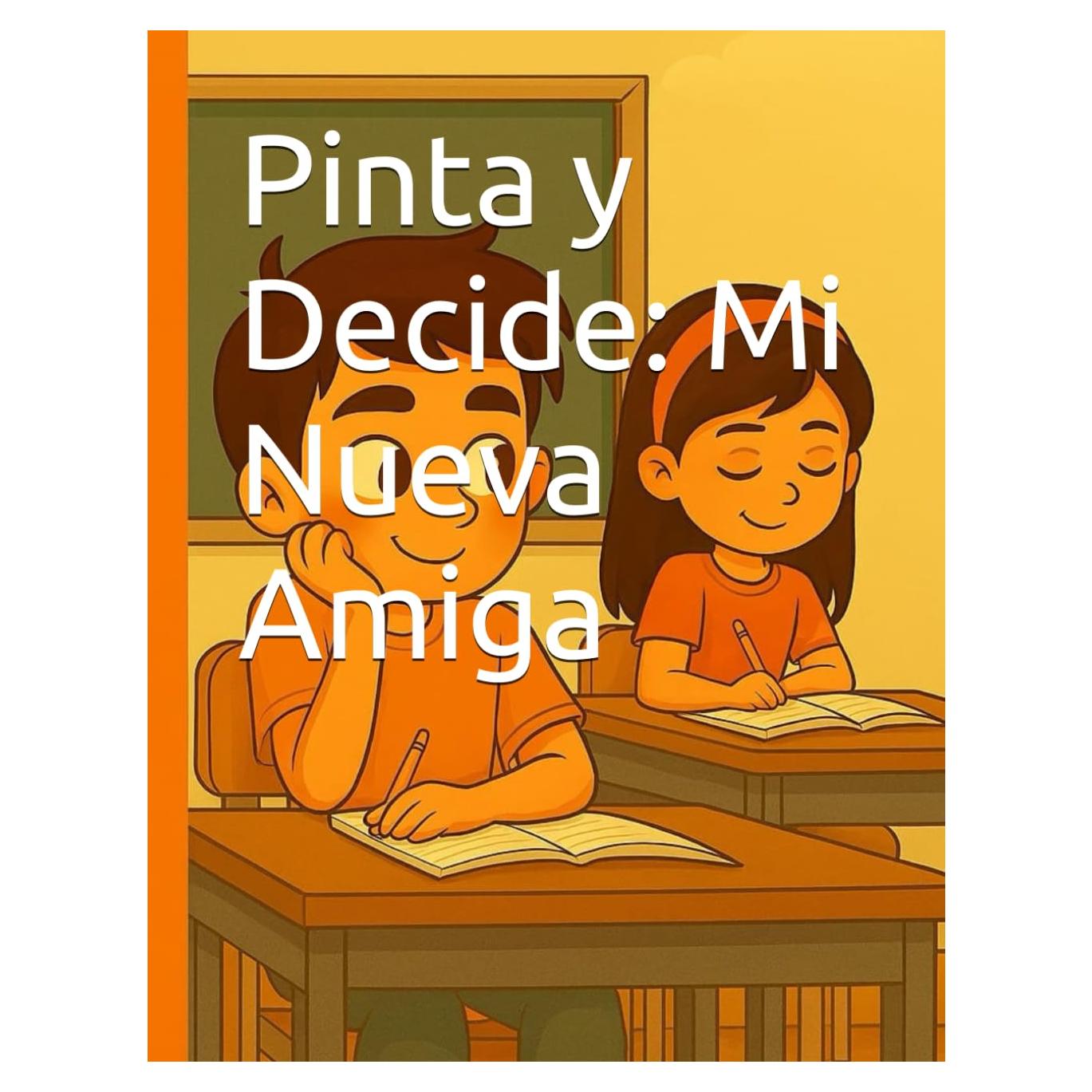 Pinta y Decide: Mi Nueva Amiga
