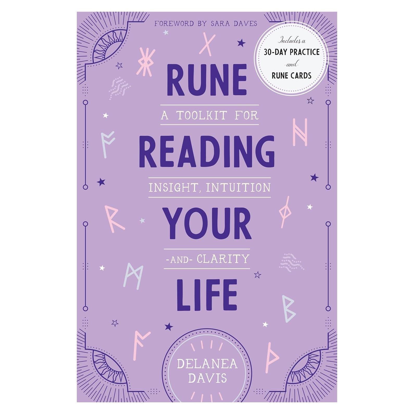 Rune Reading Your Life: A Toolkit for Insight, Intuition, and Clarity