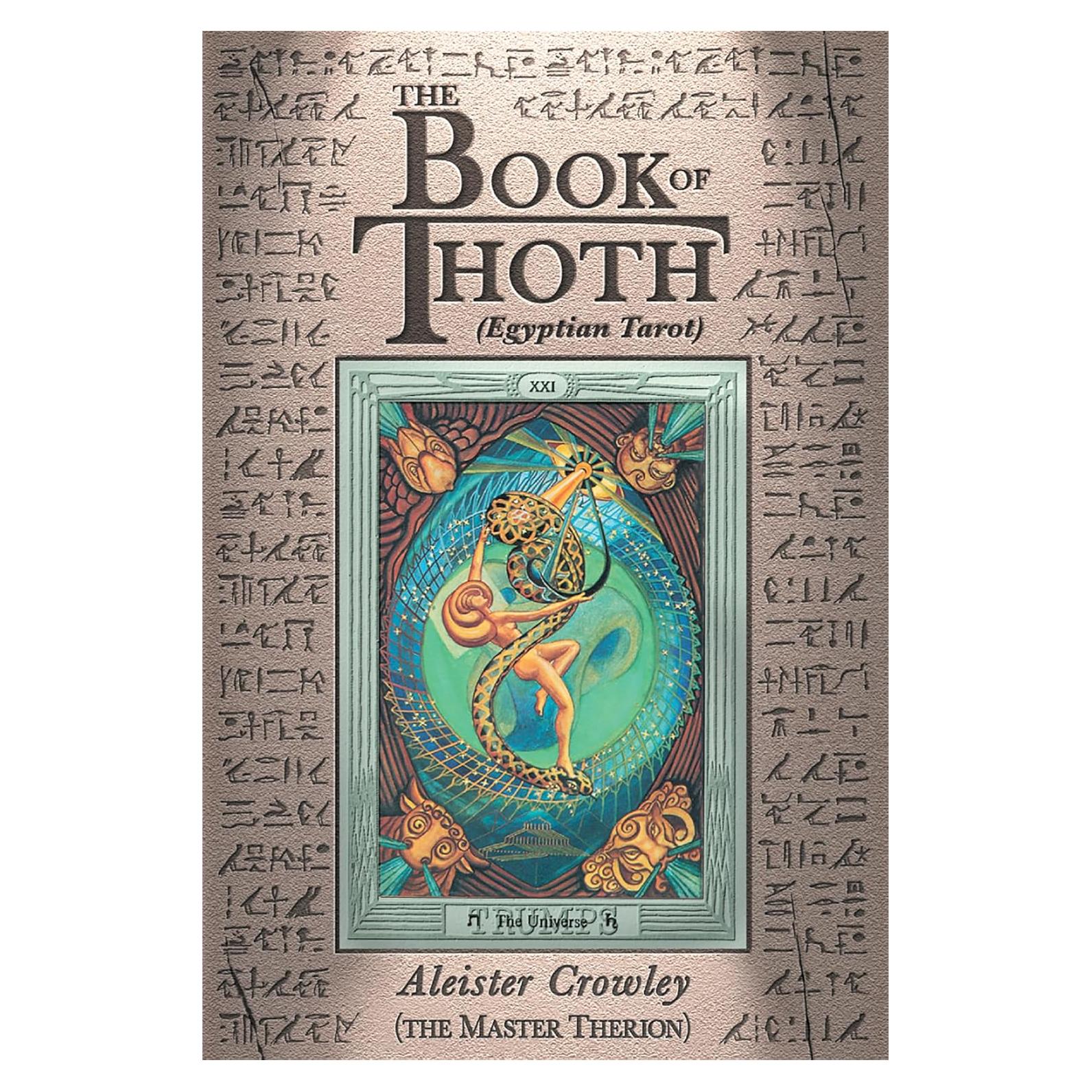 The Book of Thoth: A Short Essay on the Tarot of the Egyptians, Being the Equinox Volume III No. V