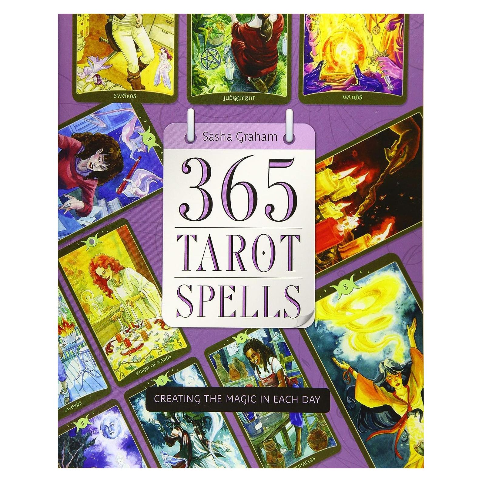 365 Tarot Spells: Creating the Magic in Each Day
