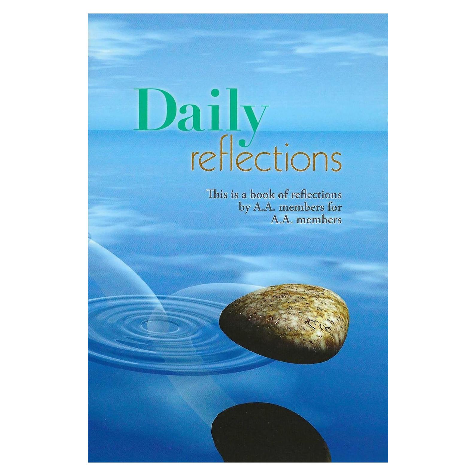 Daily Reflections: A Book of Reflections by A.A. Members for A.A. Members