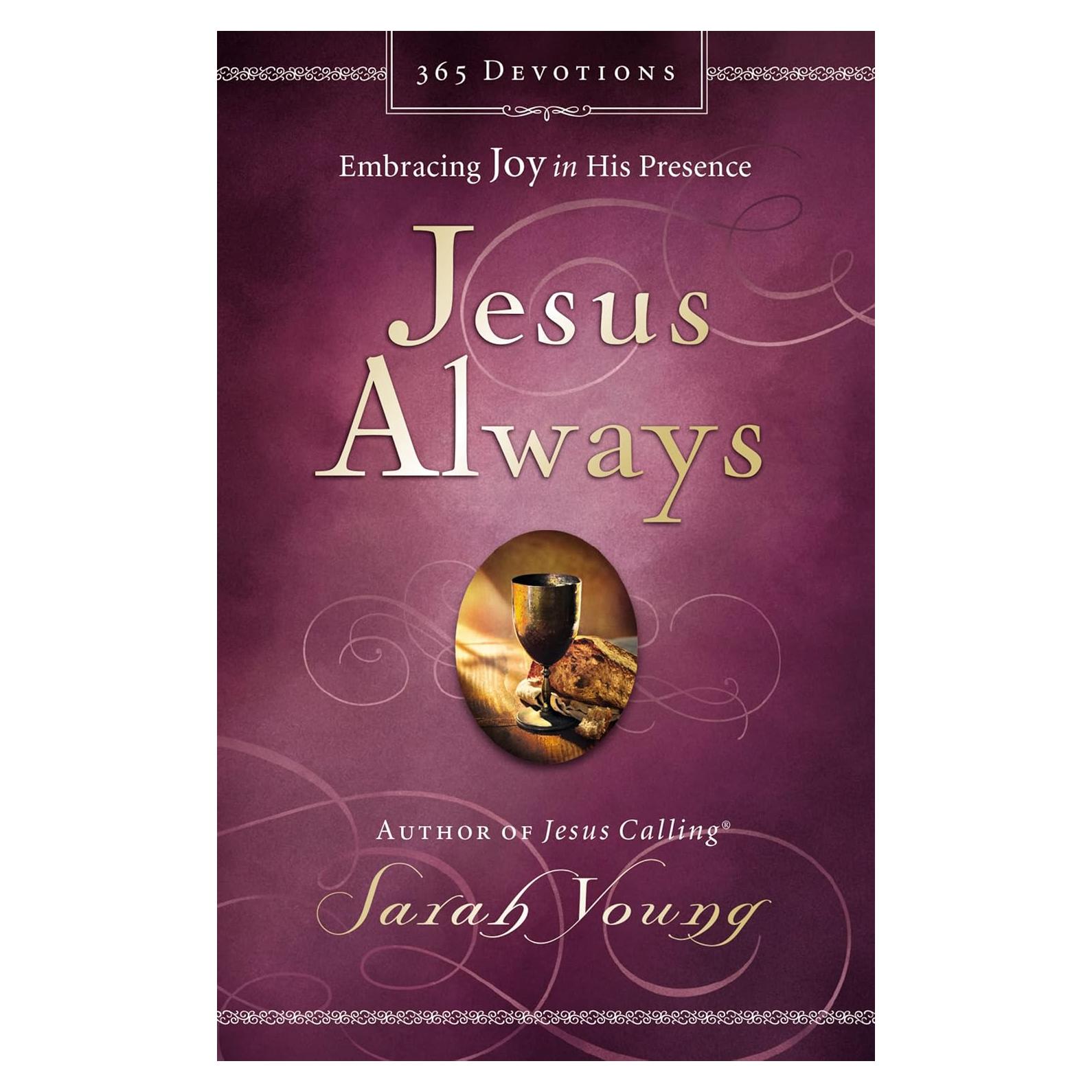 Jesus Always, Padded Hardcover, with Scripture References: Embracing Joy in His Presence (A 365-Day Devotional) – The Perfect Christian Christmas Gift