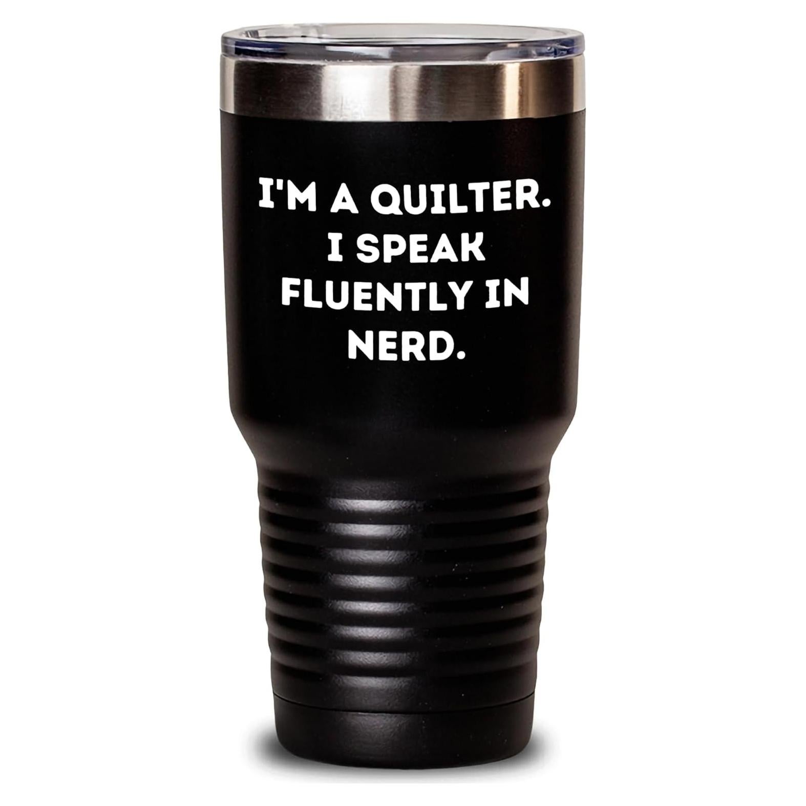 Taza Aislada de Acero Inoxidable para Quilters 30oz Negra