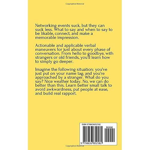 Better Small Talk: Talk to Anyone, Avoid Awkwardness, Generate Deep Conversations, and Make Real Friends (How to be More Likable and Charismatic)