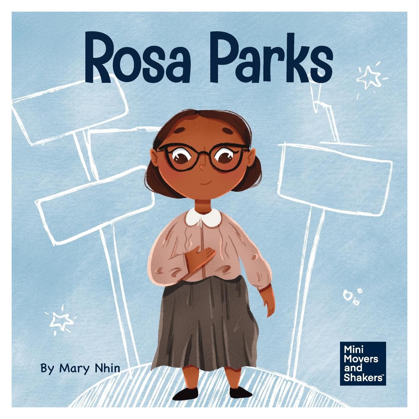Rosa Parks: A Kid's Book About Standing Up For What's Right (Mini Movers and Shakers)