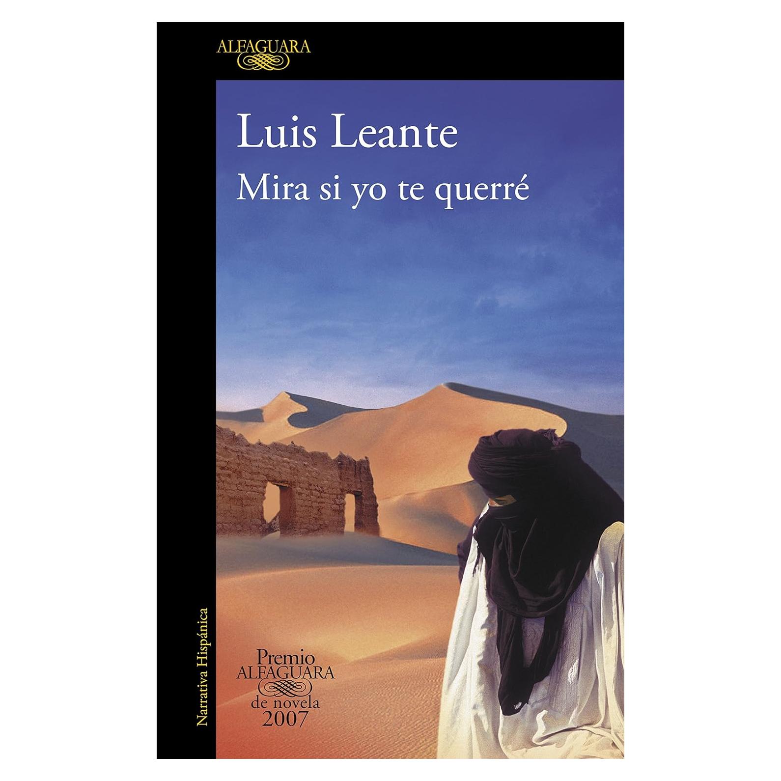 Mira si yo te querré (Premio Alfaguara de novela 2007) (Spanish Edition)