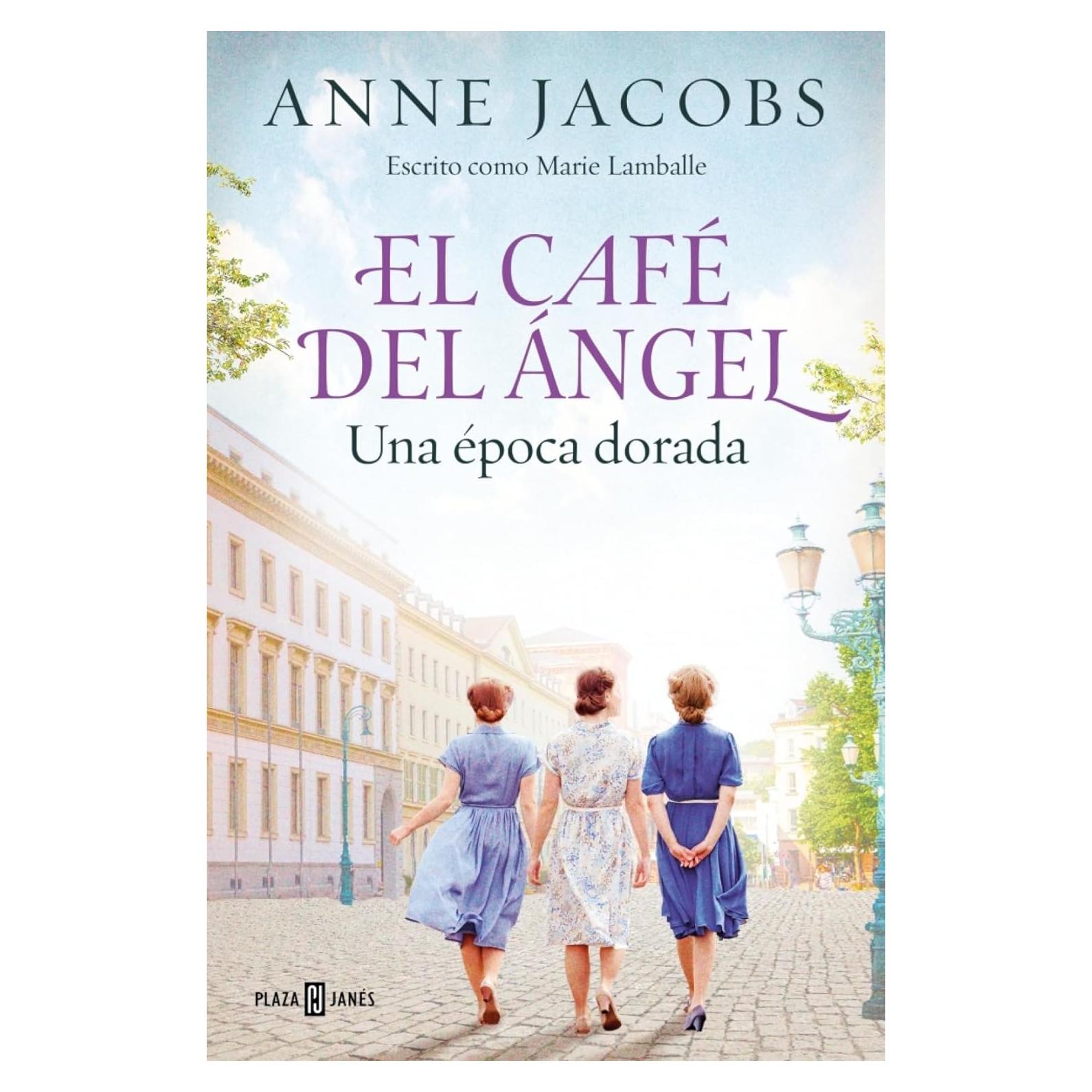 El Café del Ángel. Una época dorada (Café del Ángel 5)