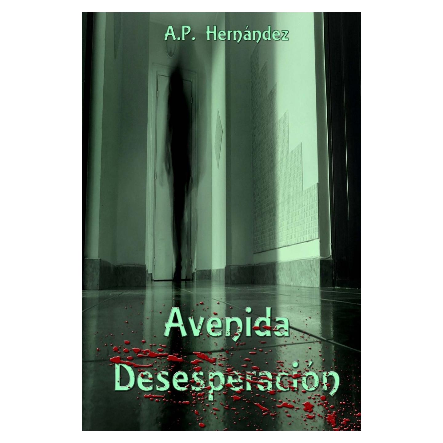 Avenida Desesperación (Spanish Edition)