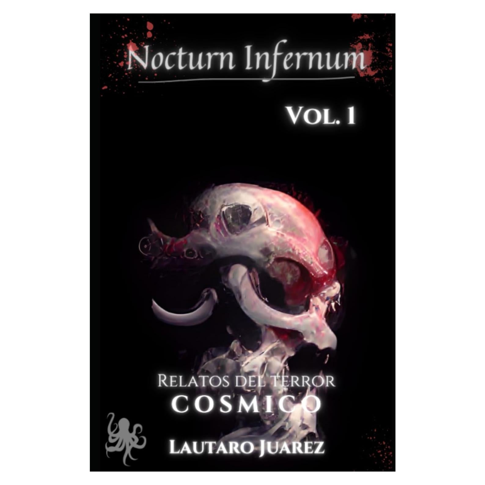 Nocturn Infernum Relatos del terror cósmico Vol. 1 (Spanish Edition)
