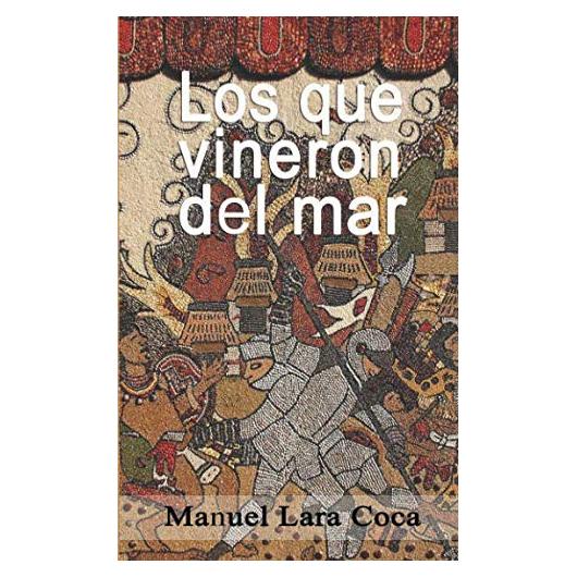 Los que vinieron del mar (Spanish Edition)