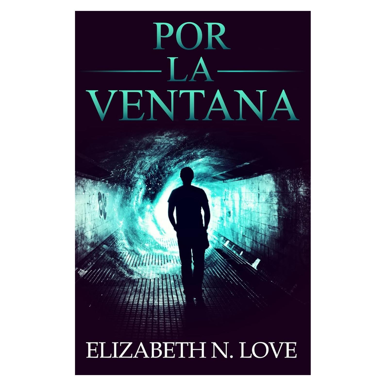 Por La Ventana (Spanish Edition)