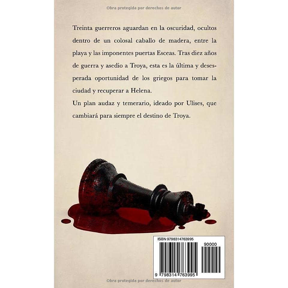 La última noche de Troya: Ulises y la trampa del Caballo. Novela histórica (Spanish Edition)