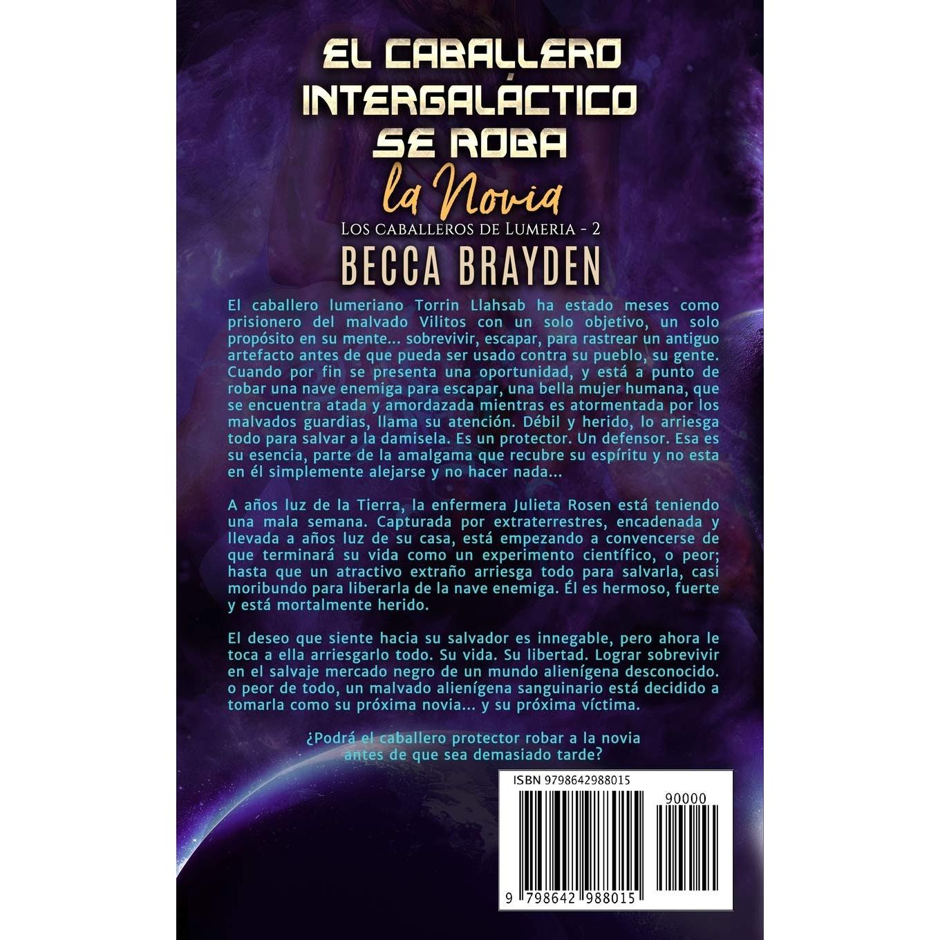 El Caballero intergaláctico se roba la novia (Los caballeros de Lumeria) (Spanish Edition)