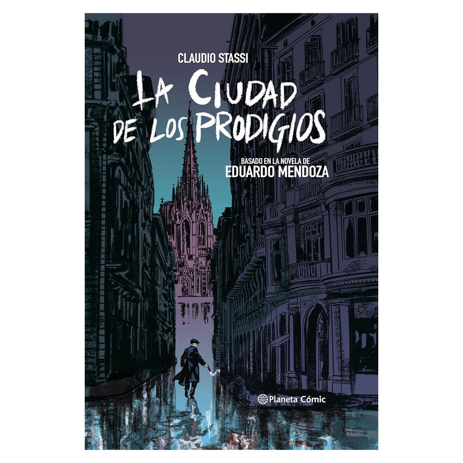 La ciudad de los prodigios (novela gráfica): Basado en la novela de Eduardo Mendoza (Spanish Edition)