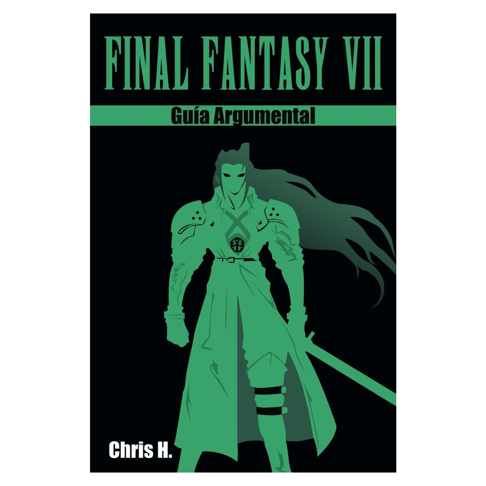 Final Fantasy VII - Guía Argumental (Spanish Edition)