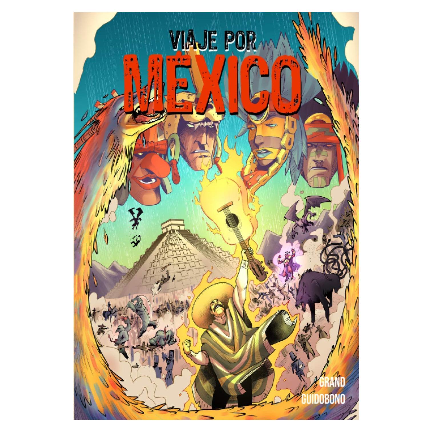 Viaje Por México: Novela Gráfica - La Vengaza de Supay (Spanish Edition)