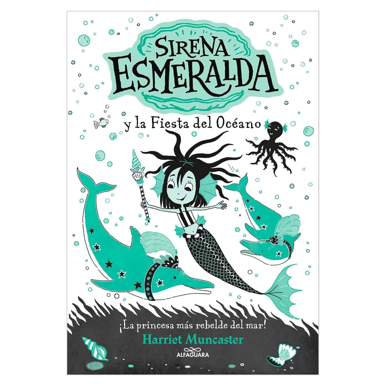 La sirena Esmeralda 1 - Sirena Esmeralda y la fiesta del océano: ¡Un libro mágico del universo de Isadora Moon! (Spanish Edition)