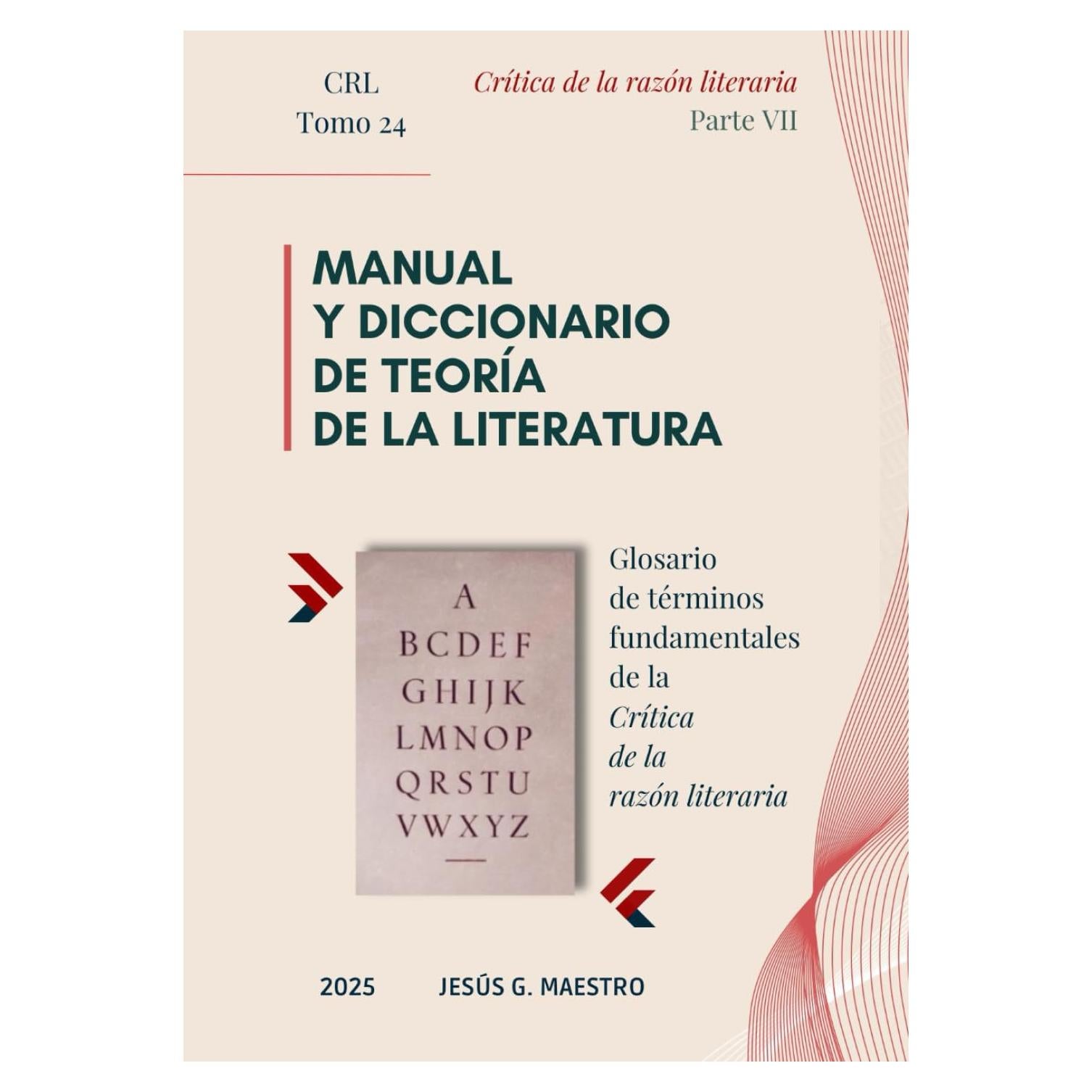 Manual y diccionario de Teoría de la Literatura: Glosario de términos fundamentales de la Crítica de la razón literaria (Spanish Edition)