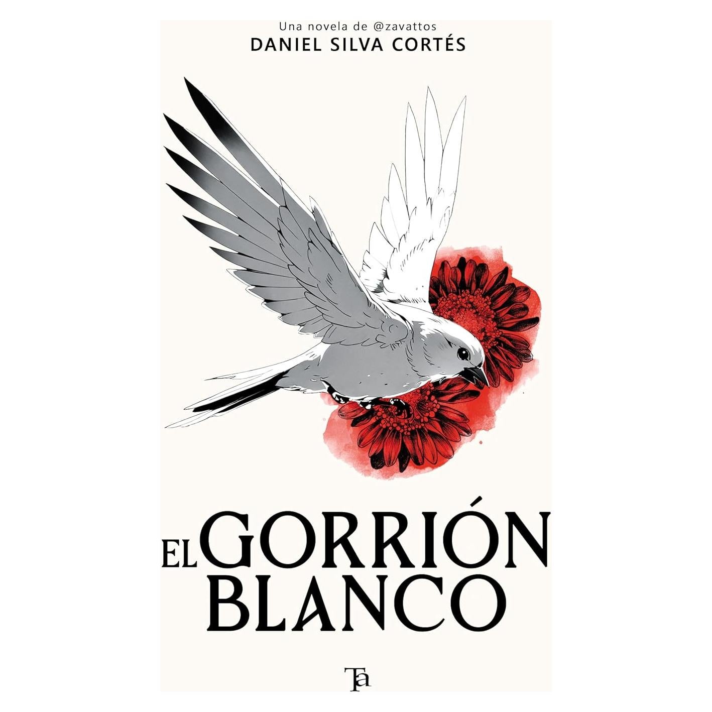 El gorrión blanco - Dante et Sofía n° 1 - Novela en español