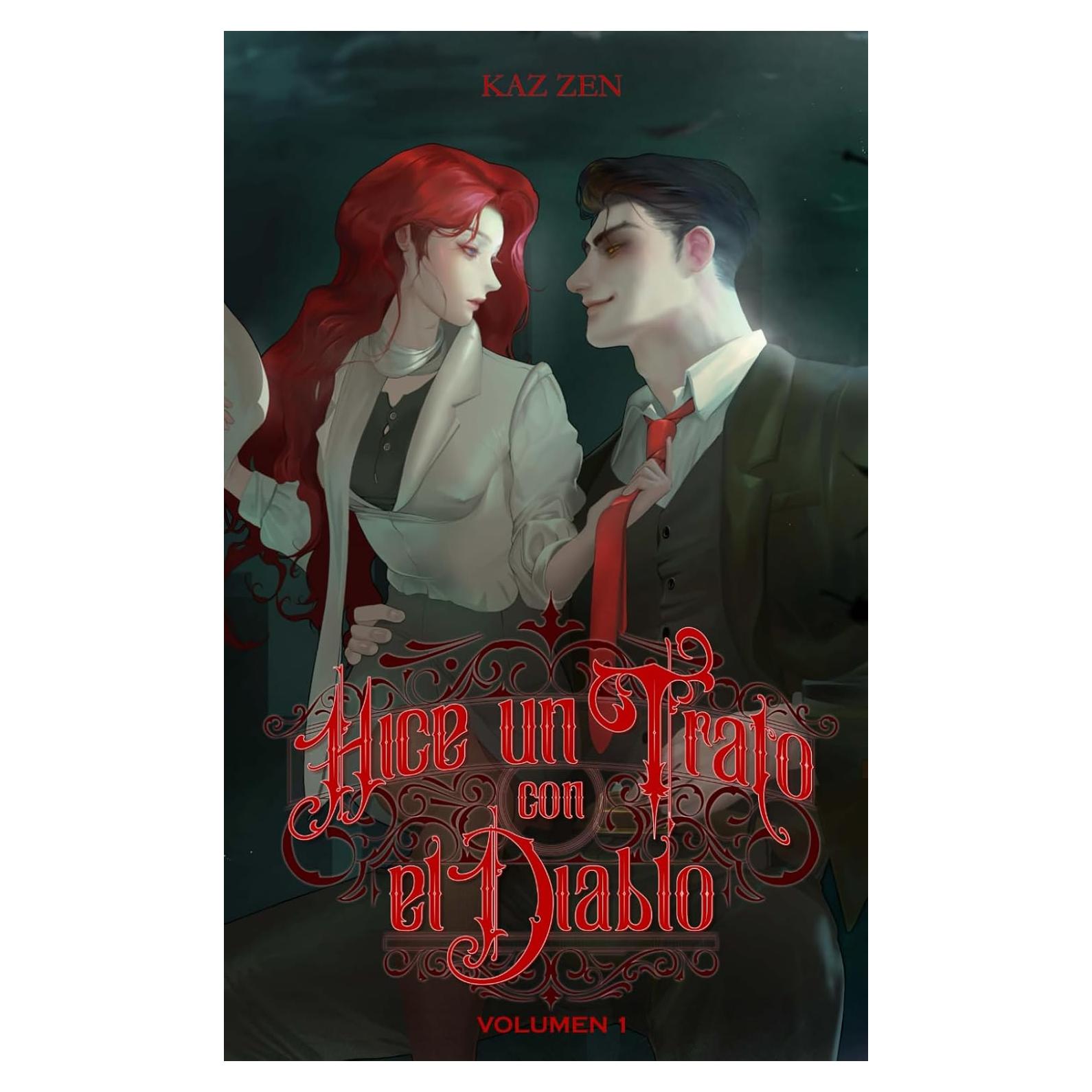 Hice un Trato con el Diablo (Novela): Volumen 1 (Spanish Edition)