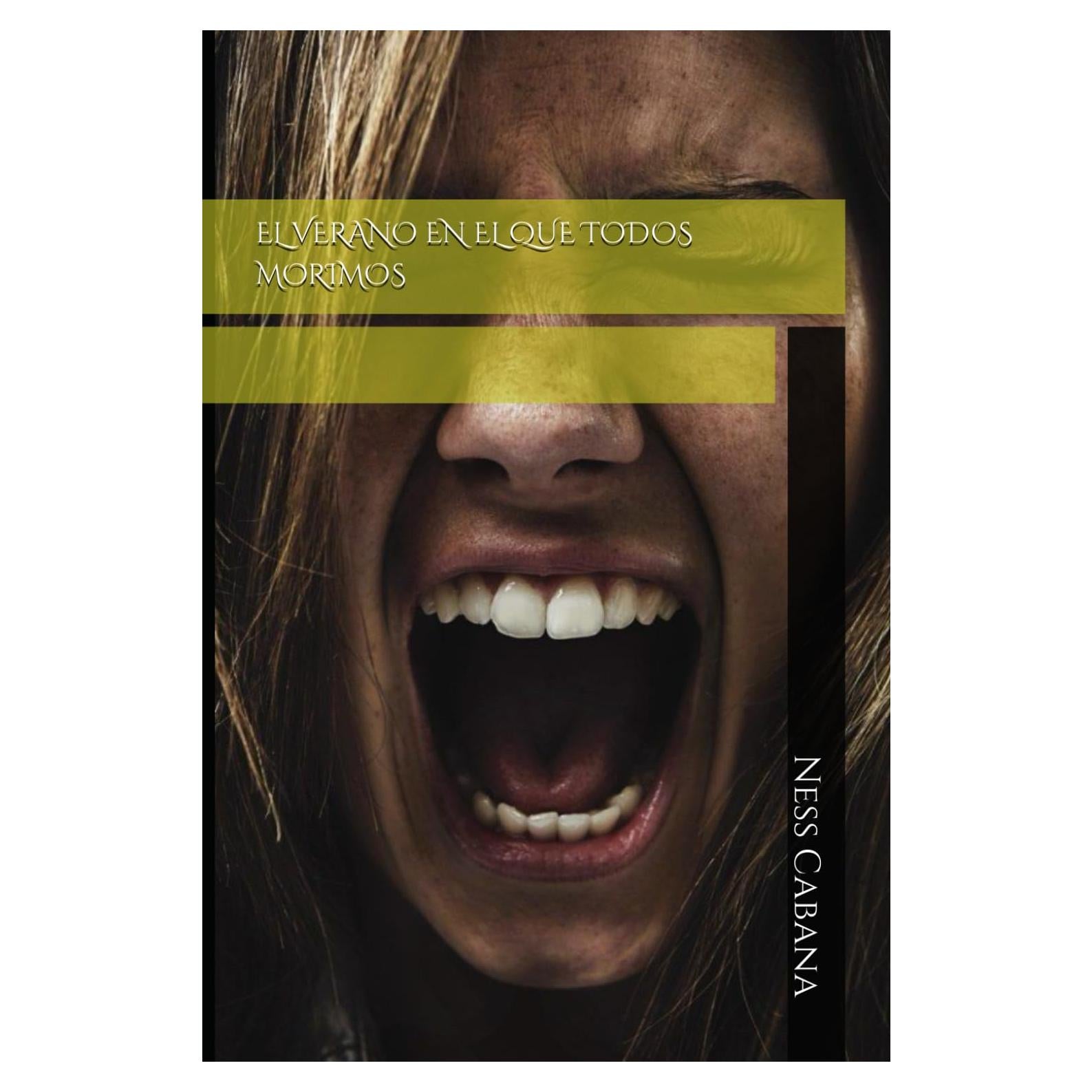 EL VERANO EN EL QUE TODOS MORIMOS (Spanish Edition)