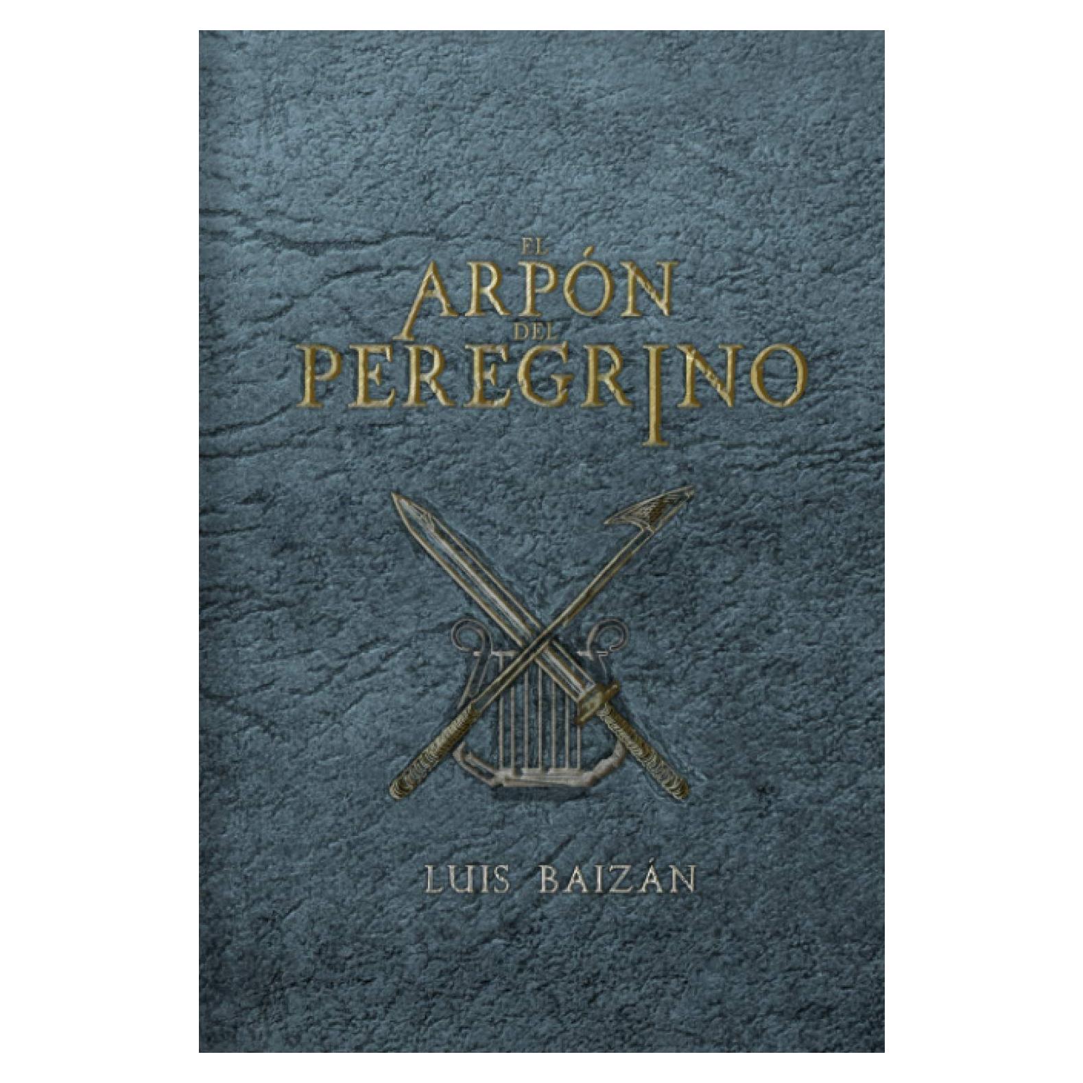 El Arpón del Peregrino: una novela juvenil de fantasía, misterio y aventuras. Libro para jóvenes de 16-18-20 años (Fantasía épica) (Spanish Edition)